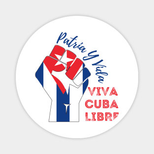 Patria Y Vida! VIva Cuba Libre! Magnet